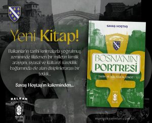 “Tarih ve Kültürün İzinde Bosna’nın Portresi” Balkan Kitaplığı’nda Yerini Aldı