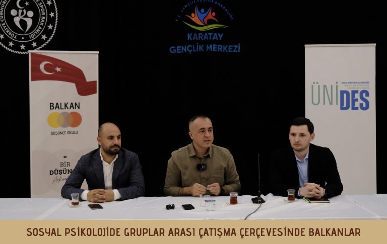 Sosyal Psikolojinin Işığında Balkanlar Konya’da Ele Alındı