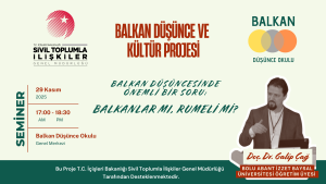 Balkan Düşüncesinde Önemli Bir Soru: Balkanlar Mı, Rumeli Mi?